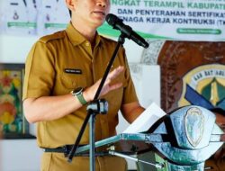 Bupati Fadhil Arief Ingatkan Pekerja Kontruksi Pentingnya Sertifikasi